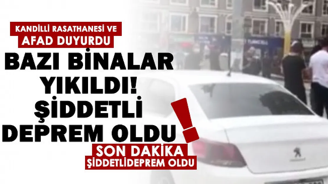 Son dakika! AFAD ve Kandilli duyurdu: Şiddetli deprem oldu! Bazı evlerde yıkım var