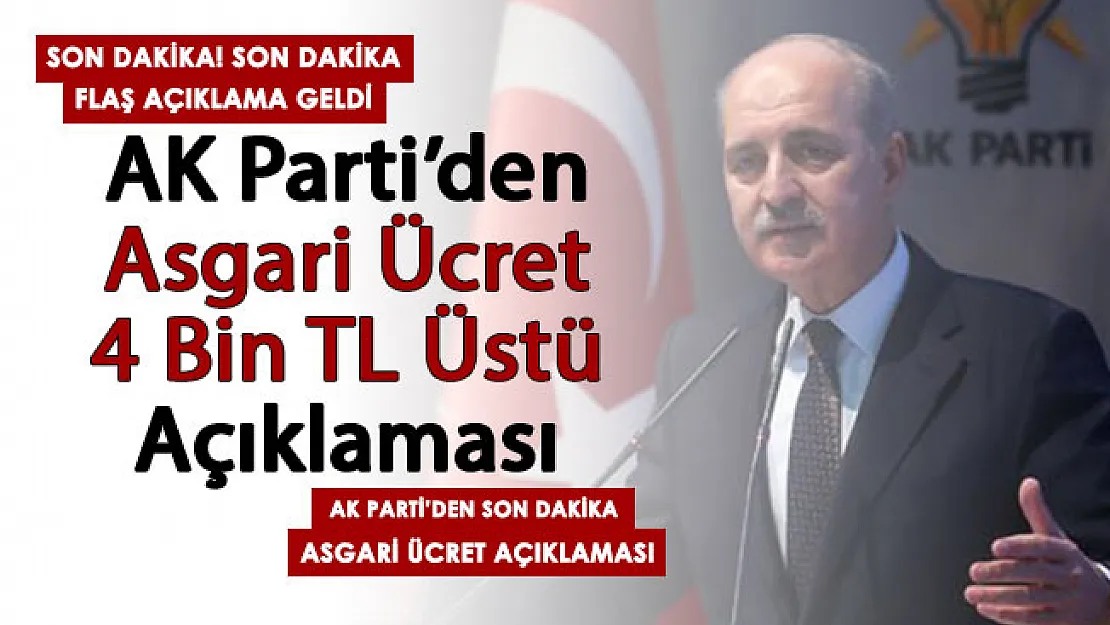 Son dakika! AK Parti'den asgari ücret açıklaması geldi! Asgari ücret 4 bin TL üstü mü, sorusuna yanıt geldi