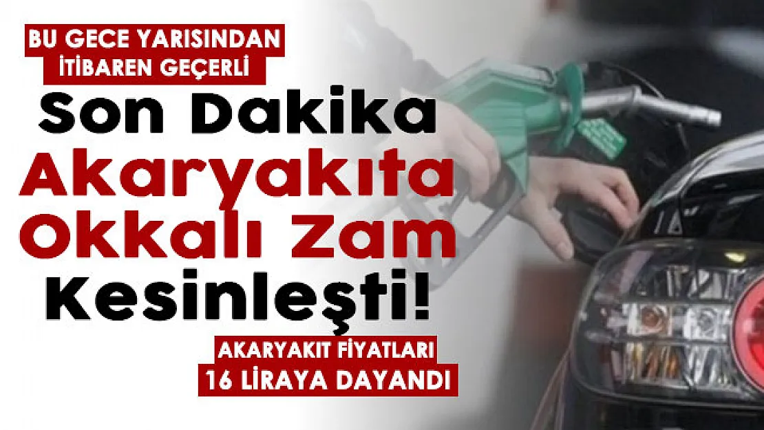 Son dakika akaryakıta okkalı zam kesinleşti! Bu gece yarısından itibaren geçerli: Akaryakıt 15.51 TL ile 16 liraya dayandı