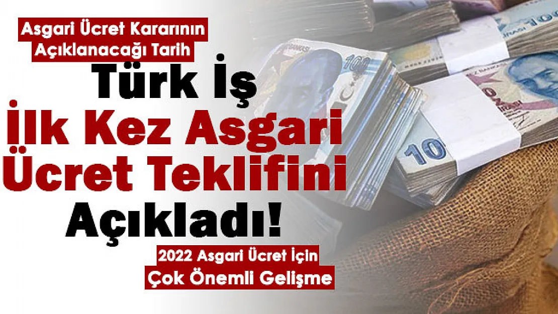 Son dakika! Asgari ücret gelişmesi duyuruldu: Türk İş ilk kez istenilen rakamı açıkladı