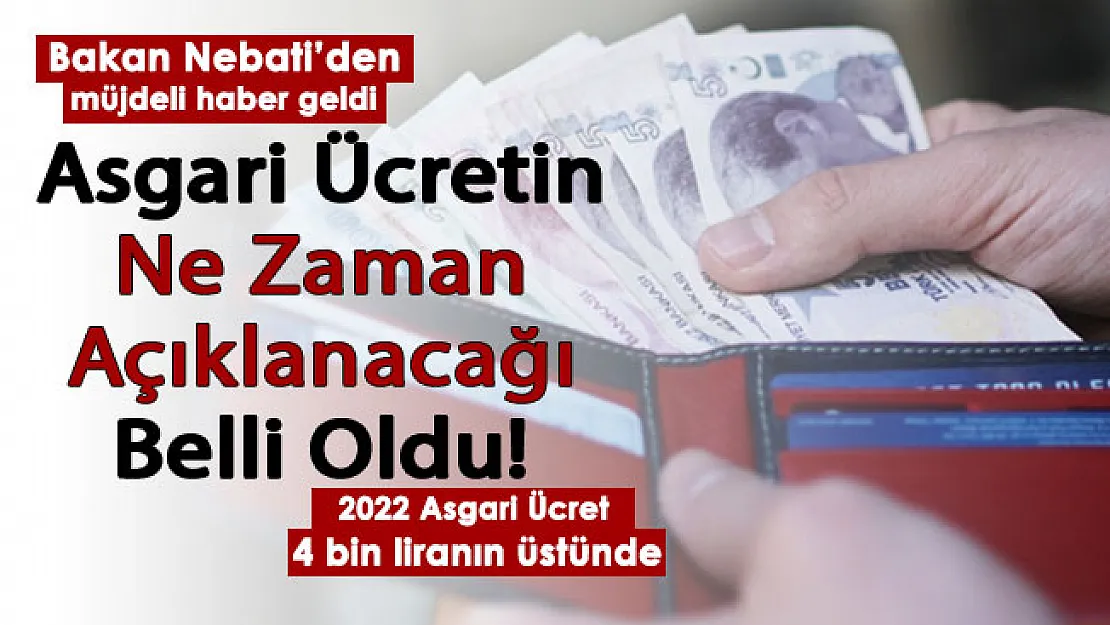 Son dakika: Asgari ücret müjdesi duyuruldu! Bakan Nebati duyurdu: Asgari ücretin ne zaman açıklanacağı belli oldu! Asgari ücret 4 bin liranın üstünde