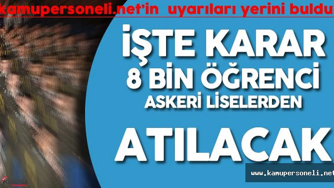 Son Dakika: Askeri Liselerden 8 Bin Öğrenci Atılacak