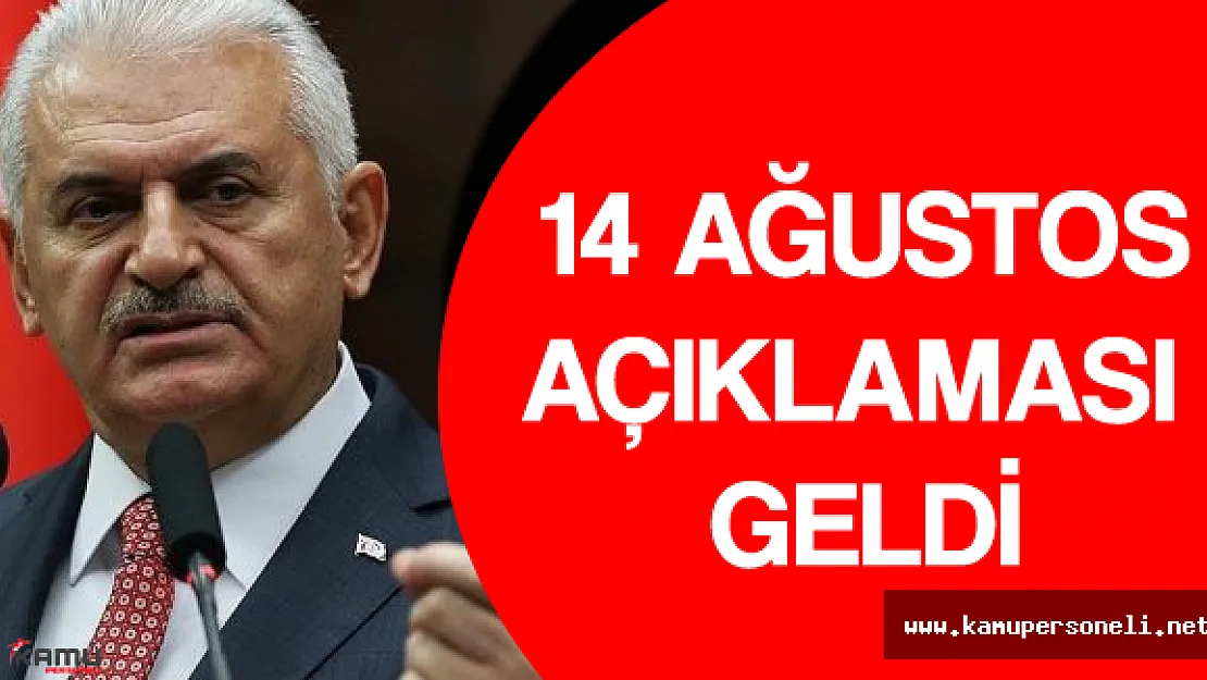 Son Dakika: Başbakan Binali Yıldırım'dan 14 Ağustos Açıklaması Geldi