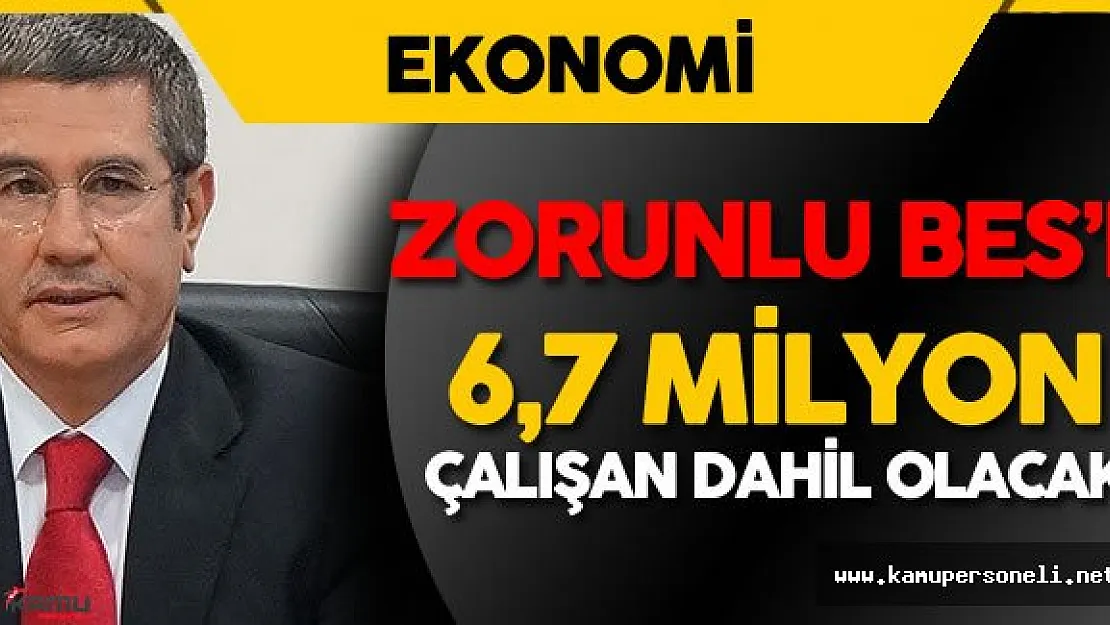 Son Dakika: Başbakan Yardımcısı Canikli'den Zorunlu BES Açıklaması