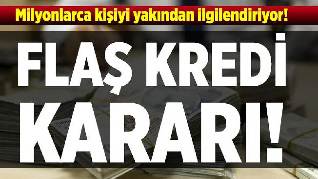 Son dakika BDDK'dan kredilerle ilgili flaş karar! Vadeler düşürüldü!