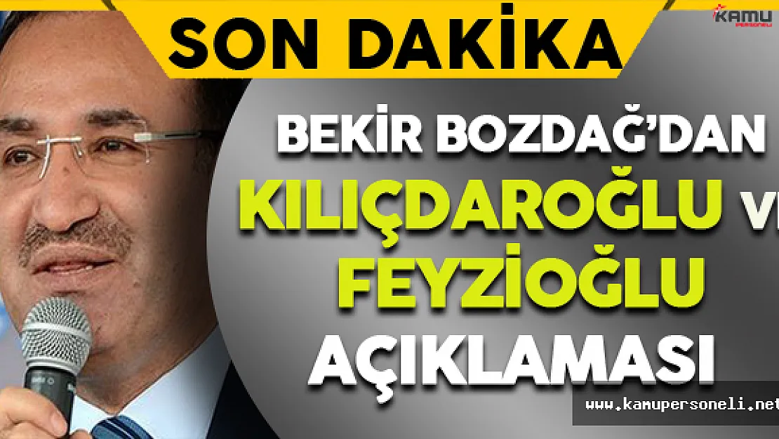 Son Dakika: Bekir Bozdağ'dan Kılıçdaroğlu Açıklaması