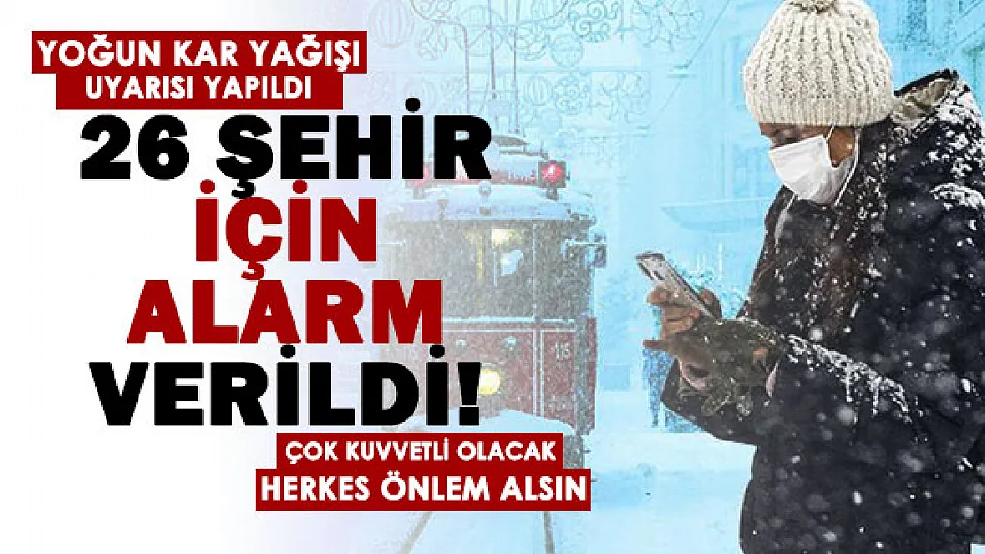 Son dakika: Çok sayıda şehir için alarm verildi: Yoğun kar yağışı olacak