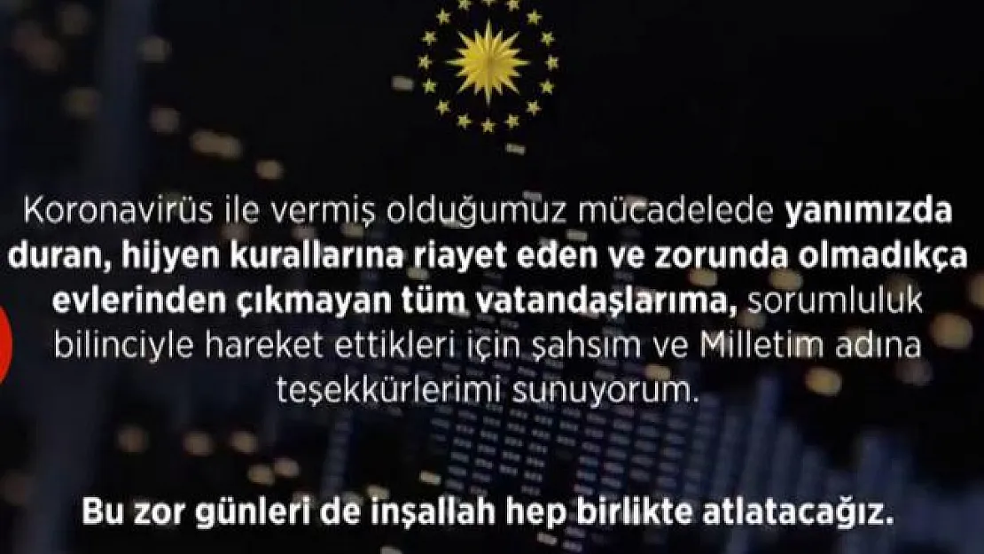 Son dakika! Cumhurbaşkanı Erdoğan'dan sokağa çıkmayın mesajı