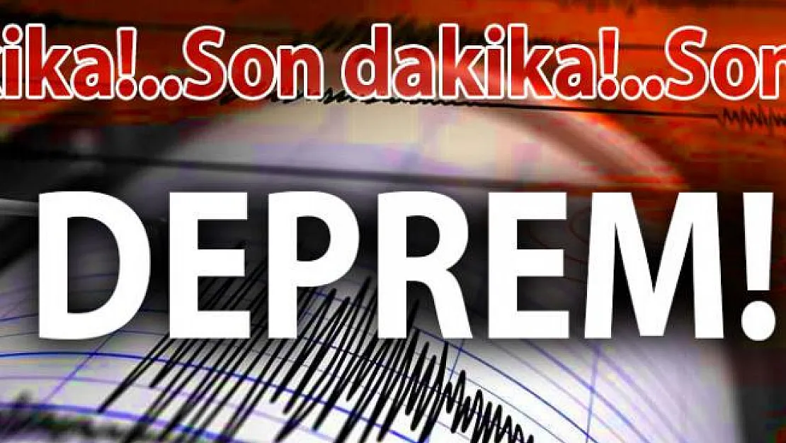 Son dakika deprem Listesi ! Depremlerin merkez üssü ve şiddeti