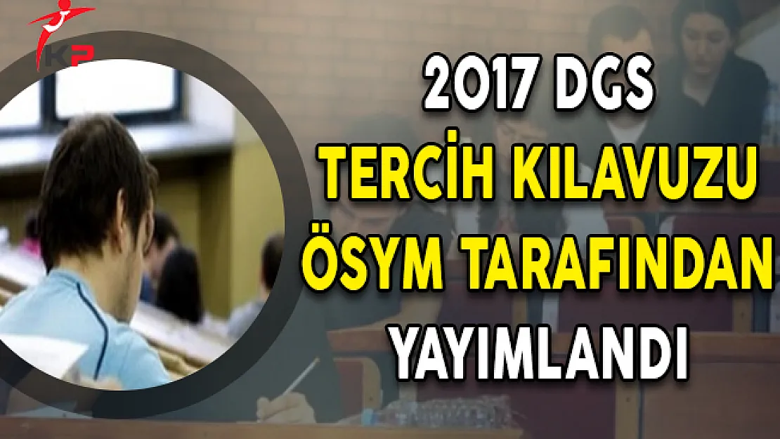 Son Dakika ! DGS Tercihleri ÖSYM Tarafından Alınmaya Başlandı !