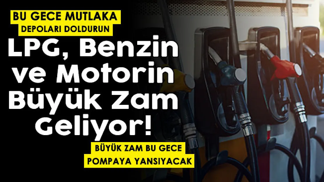 Son dakika duyuruldu! Benzin, motorin ve LPG otogaz üçüne birden dev zam geliyor! Depoları doldurun: Bu gece yarısı pompaya yansıyacak