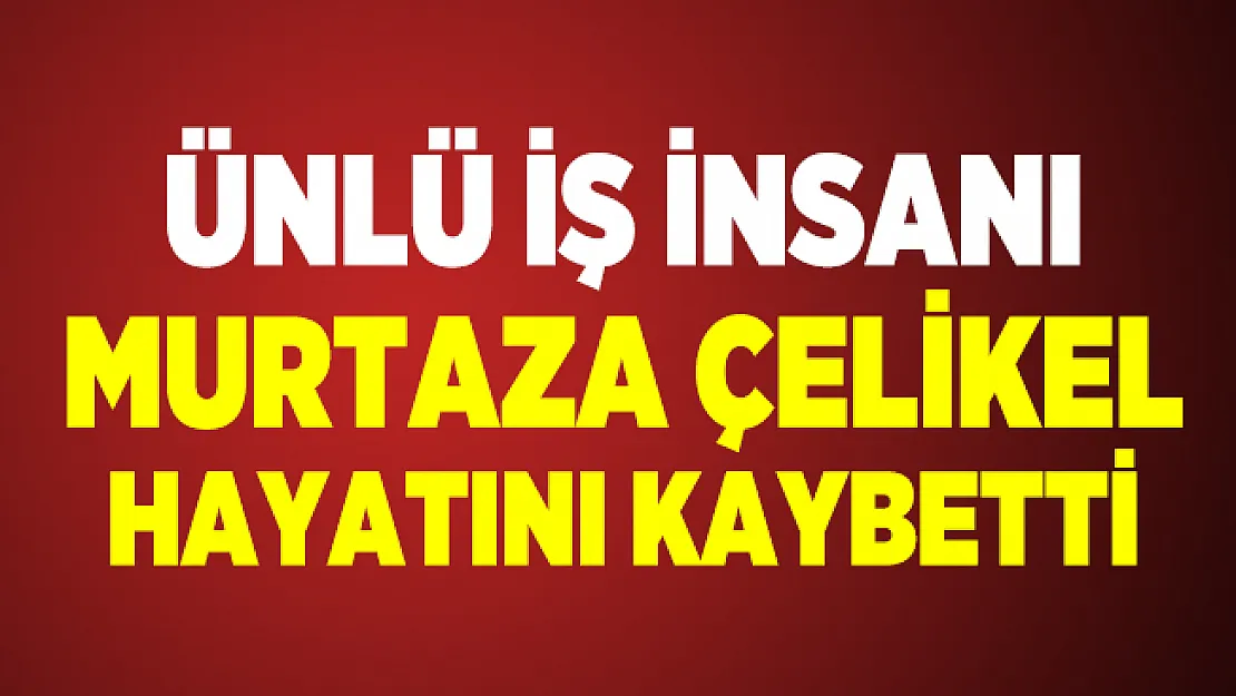 Son dakika Engin Özkoç duyurdu! Ünlü iş insanı hayatını kaybetti