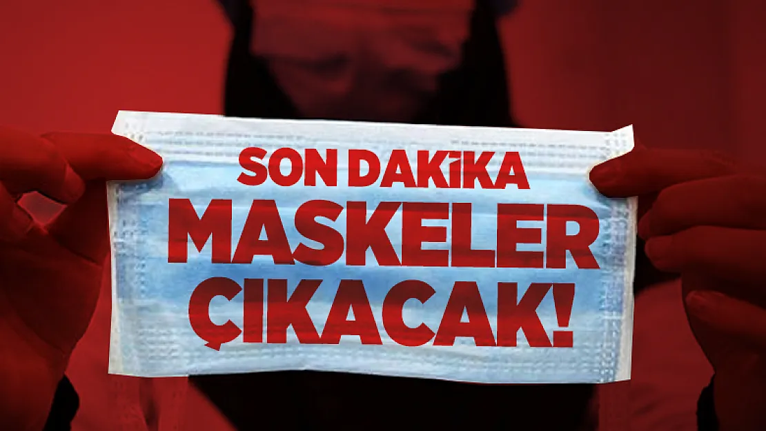 Son dakika flaş karar ile maskeler çıkacak!