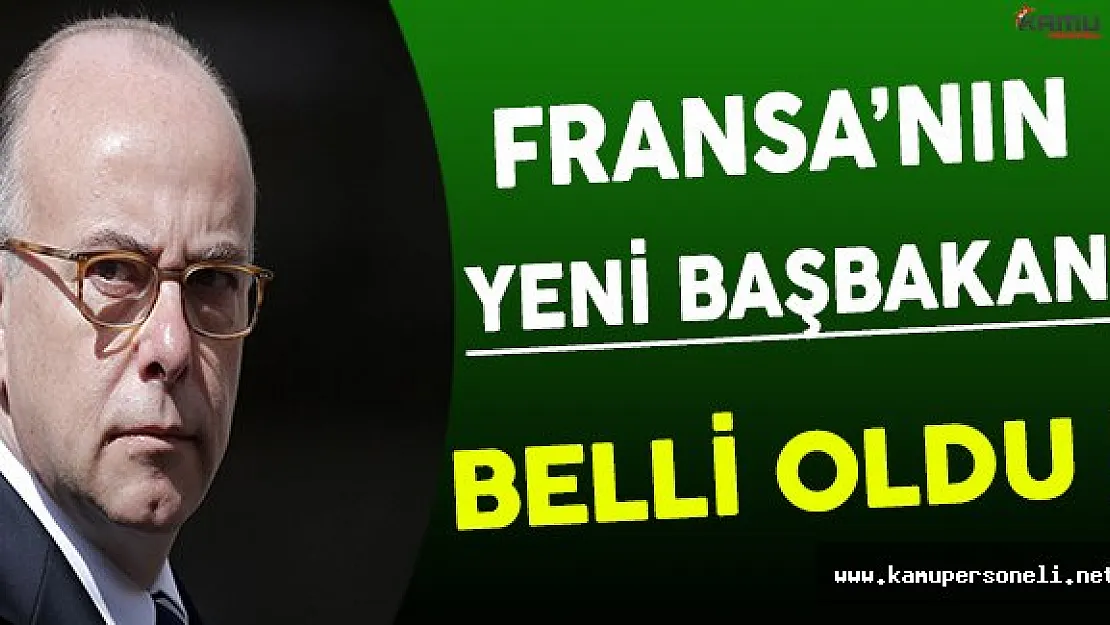 Son Dakika: Fransa'nın Yeni Başbakanı Belli Oldu !