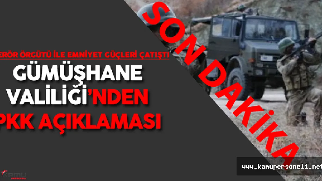 Son Dakika: Gümüşhane'de Terör Örgütü pkk Alarmı