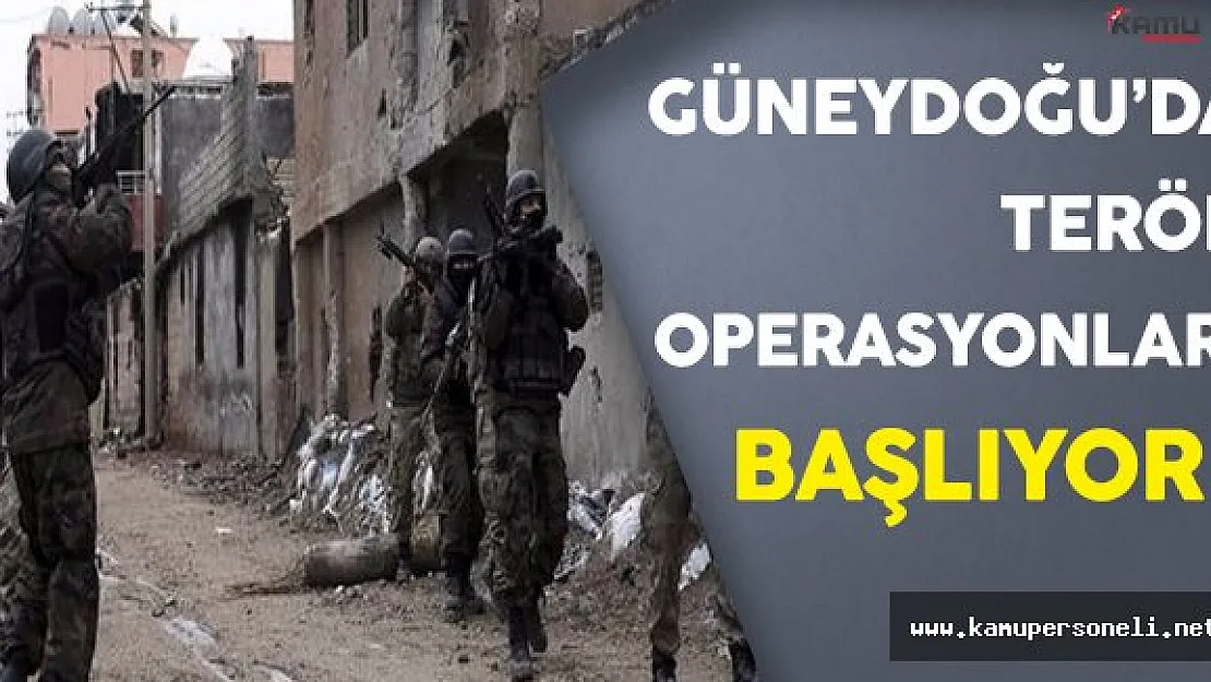 Son Dakika: Güneydoğu'da Operasyonlar Başlıyor ! ( 7 Köy'de Sokağa Çıkma Yasağı İlan Edildi )