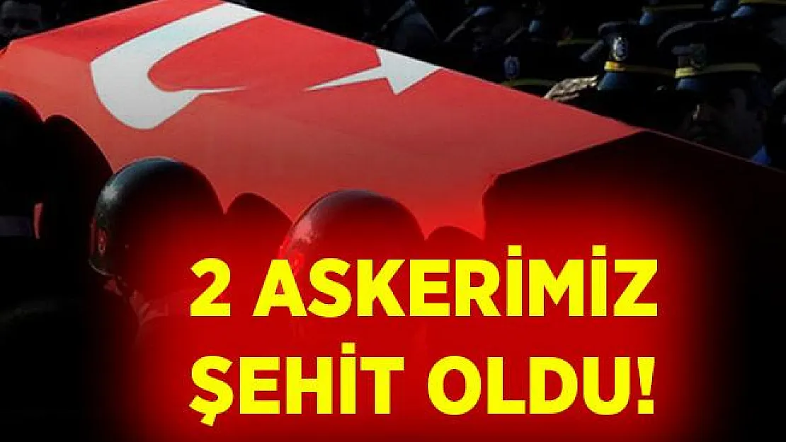 Son dakika Hakkari Çukurca'da 2 askerimiz şehit düştü!