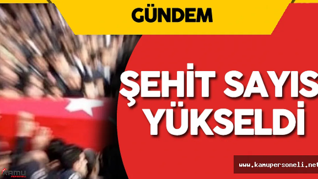 Son Dakika: Hakkari'deki Şehit Sayısı Yükseldi