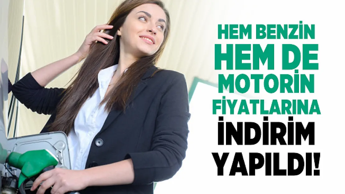 Son dakika hem benzin hem de motorin fiyatlarına indirim yapıldı!