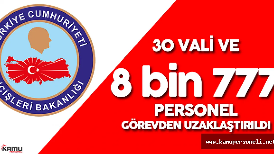 Son Dakika: İçişleri Bakanlığı'nda 30 Vali Görevden Uzaklaştırıldı!