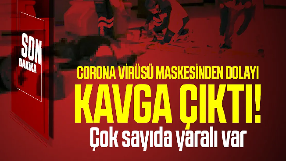 Son dakika İstanbul'da corona virüsü maskesinden dolayı kavga çıktı! Çok sayıda yaralı var