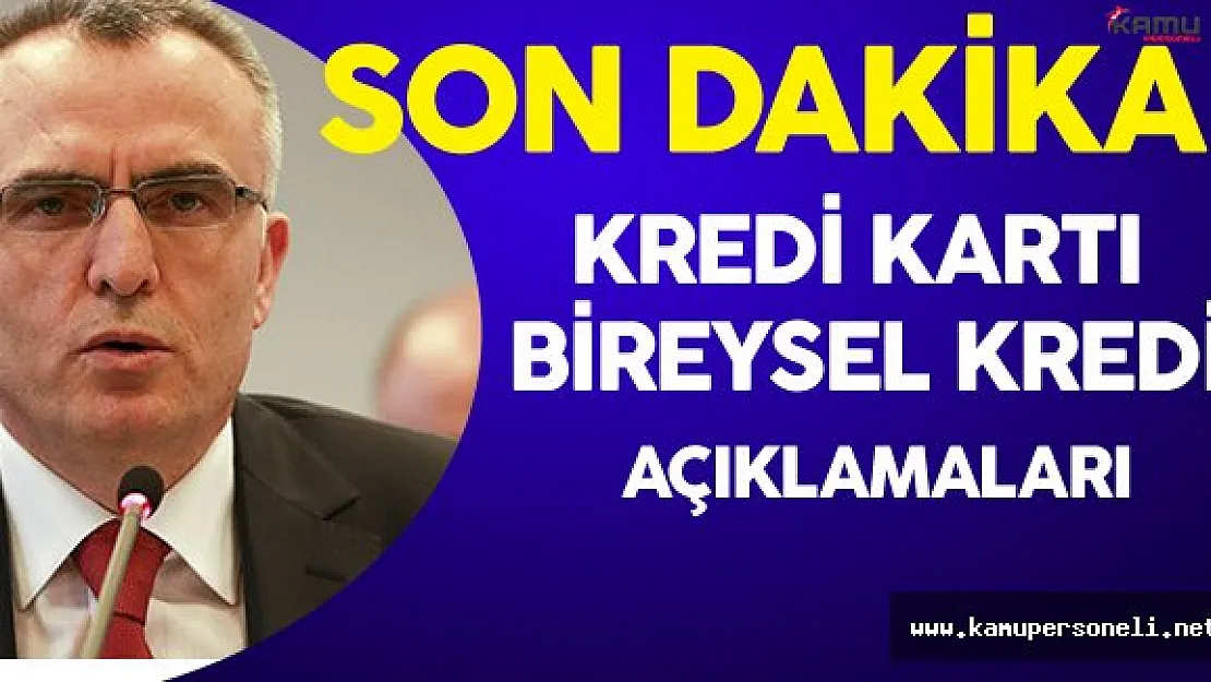 Son Dakika: Maliye Bakanı'ndan Bireysel Kredi ve Kredi Kartı Açıklamaları