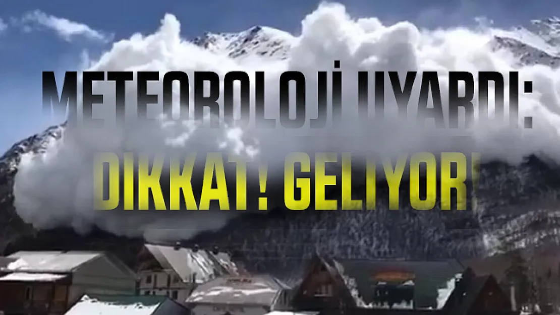 Son dakika Meteoroloji az önce açıkladı: 6 ilde çığ tehlikesi!