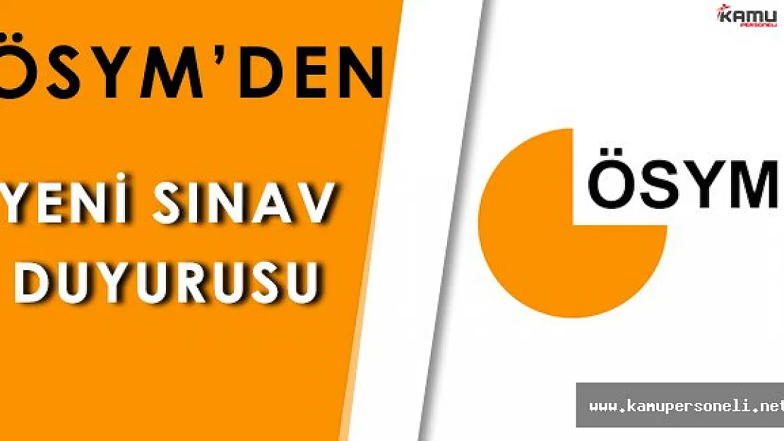 Son Dakika: ÖSYM' den Yeni Sınav Duyurusu!
