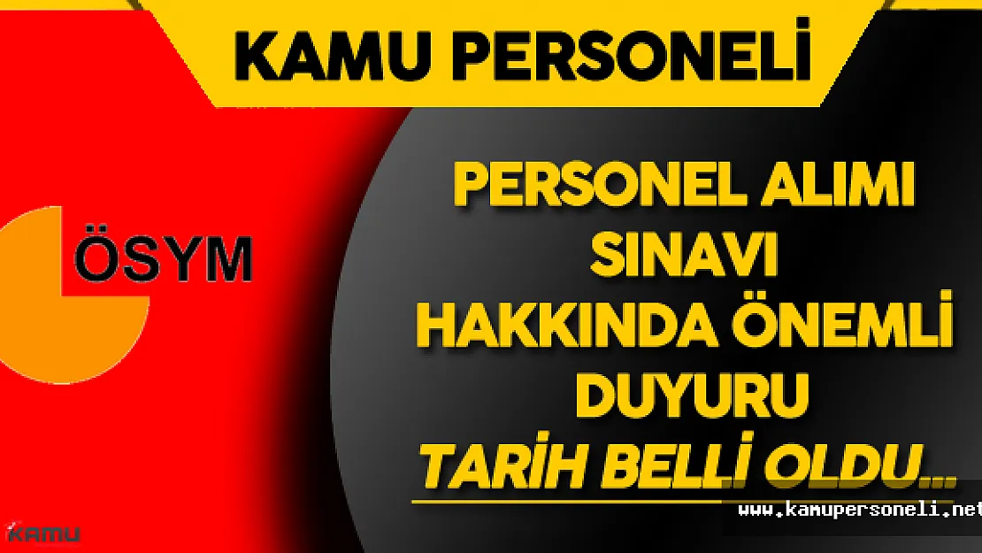 Son Dakika:  ÖSYM'den Sözleşmeli Personel Alımı Sınavı Hakkında Duyuru