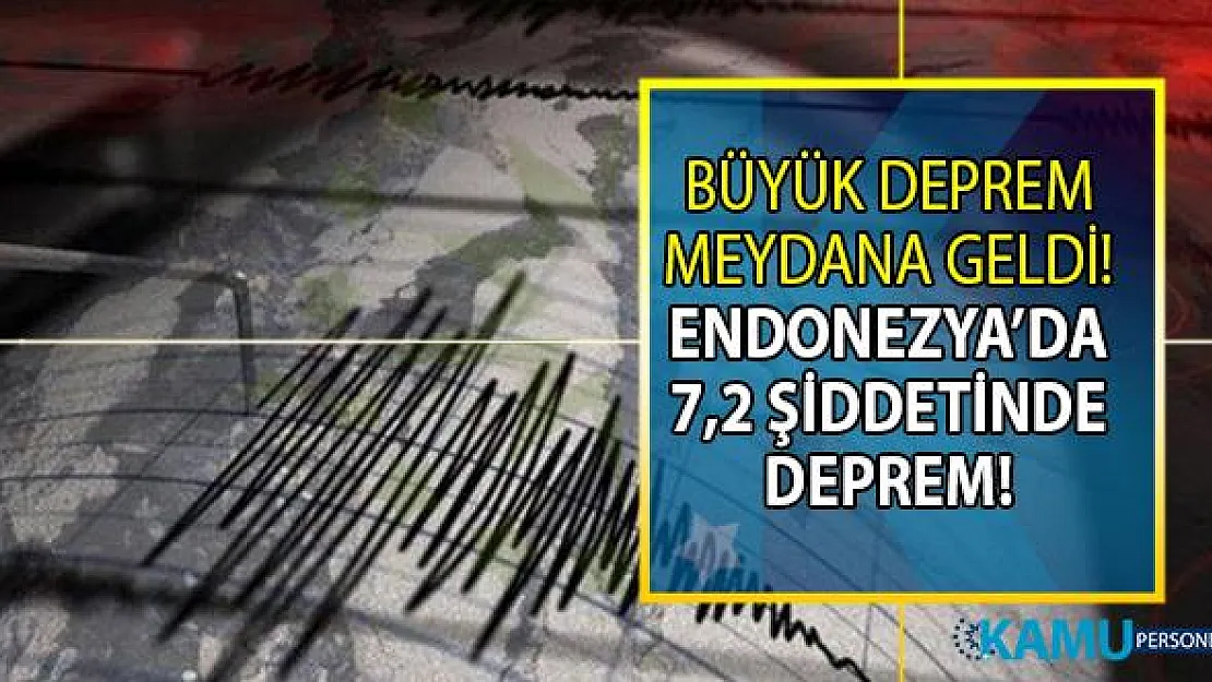Son Dakika şiddetli deprem haberi! Endonezya'nın Kuzey Maluku eyaletinde 7,2 şiddetinde deprem meydana geldi