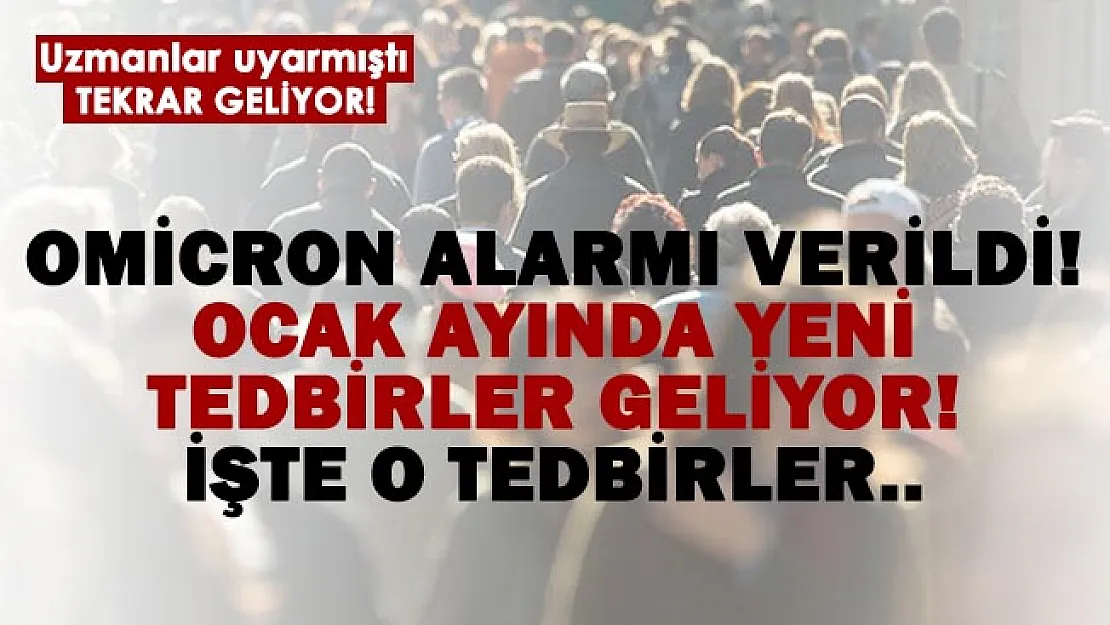 Son dakika ülkemizde Omicron alarmı verildi! Yeni tedbirler geliyor!