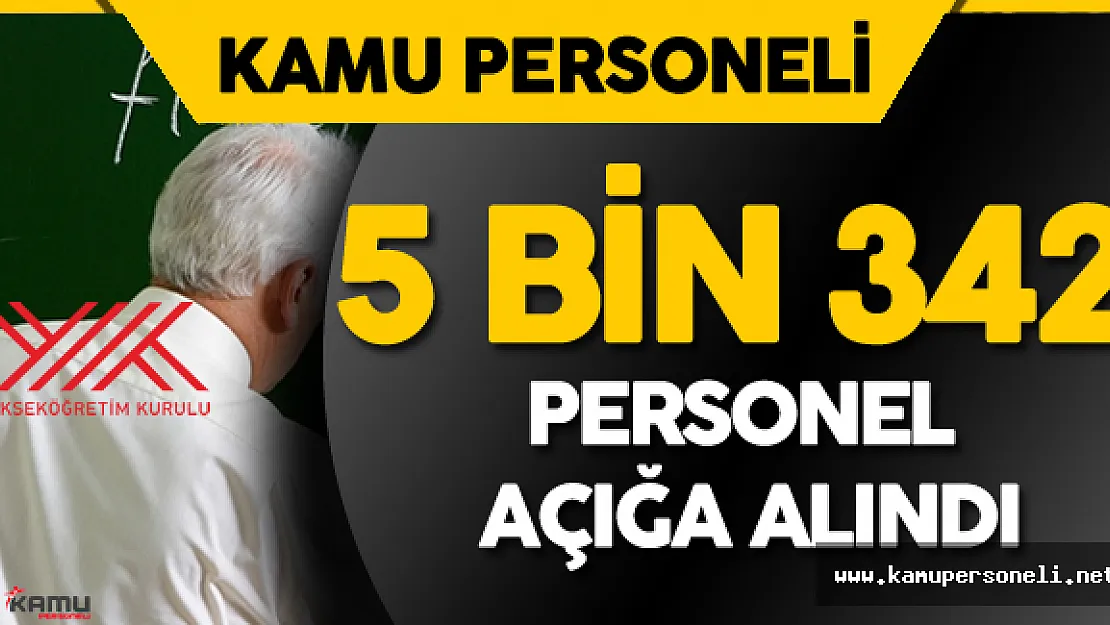 Son Dakika: YÖK Açıkladı " 5 Bin 342 Personel Açığa Alındı"