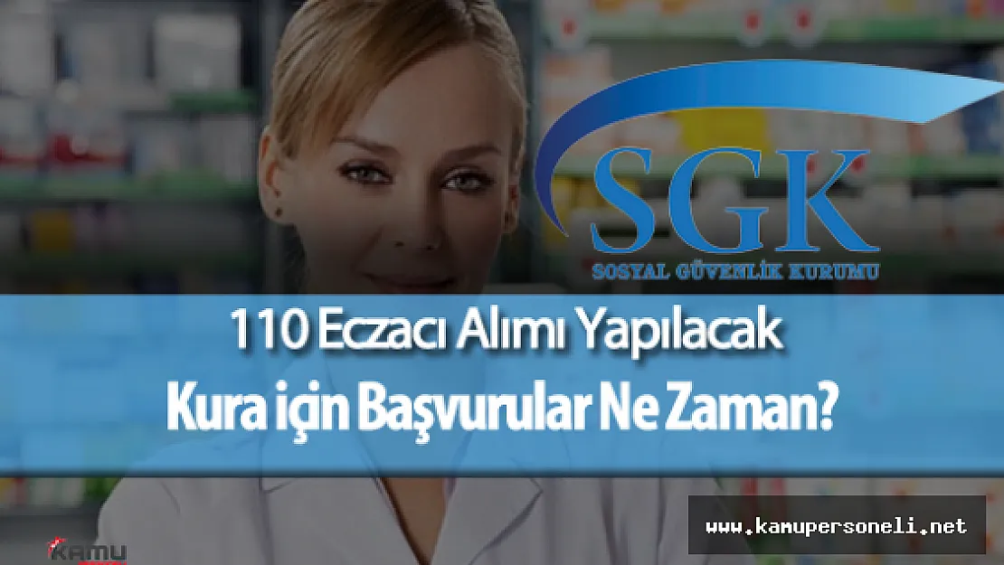 Sosyal Güvenlik Kurumu (SGK) 110 Eczacı Alımı Yapacak