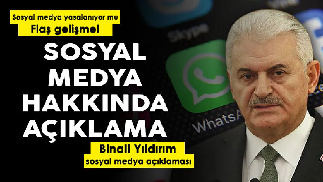 Sosyal medya yasaklanıyor mu? AK Partili Binali Yıldırım'dan flaş açıklama geldi