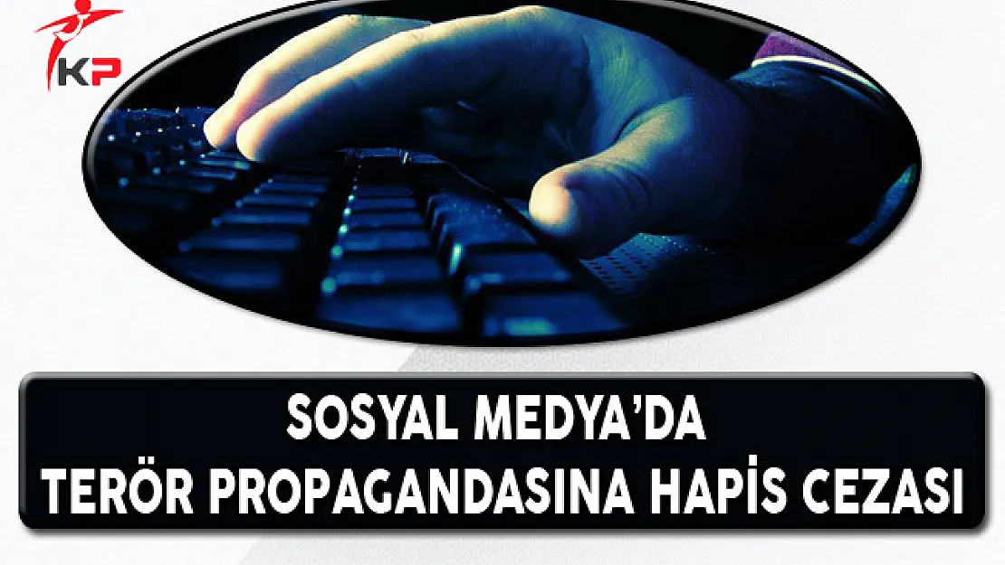 Sosyal Medya'da PKK Propagandasına Hapis