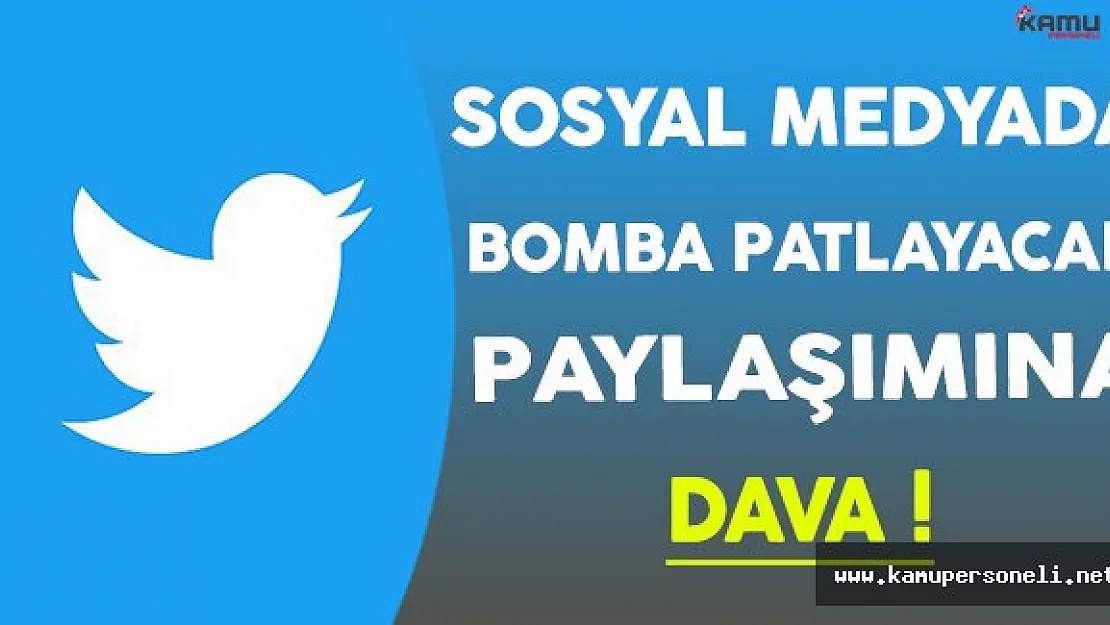 Sosyal Medyadaki ' Bomba Patlayacak ' Paylaşımına Dava Açıldı