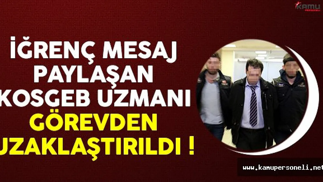 Sosyal medyadan iğrenç mesaj paylaşan memur görevinden uzaklaştırıldı