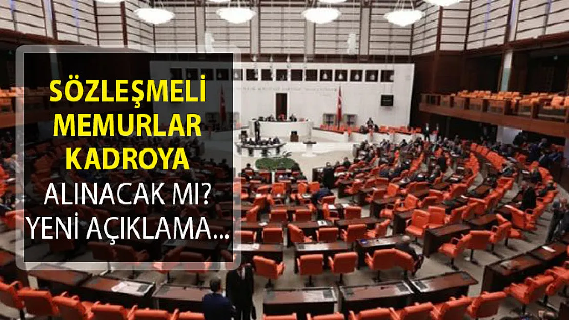 Sözleşmeli Memurlar Kadroya Alınacak Mı? Yeni Açıklama Geldi!