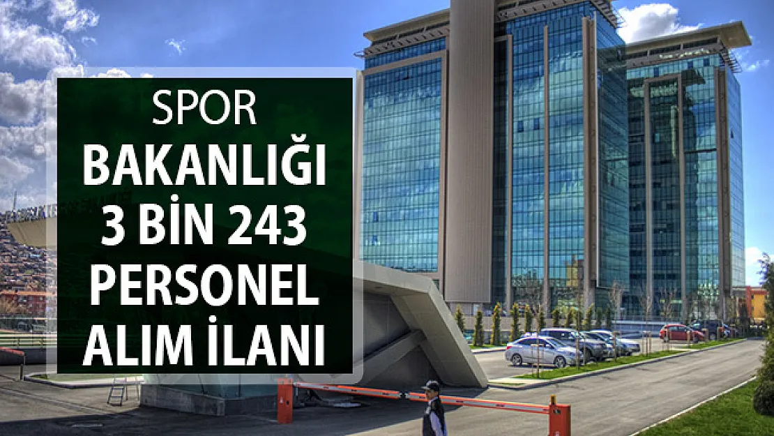 Spor Bakanlığı 3 Bin 243 Personel Alımı Başvuruları Nasıl Yapılacak?