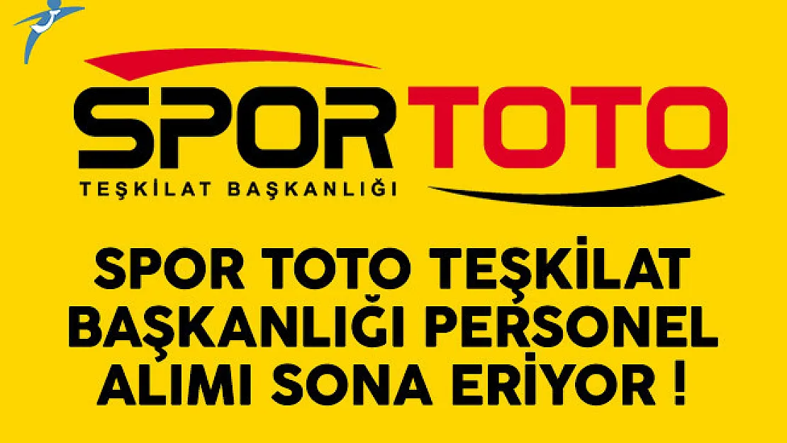 Spor Toto Teşkilat Başkanlığı personel alımı başvuruları sona eriyor