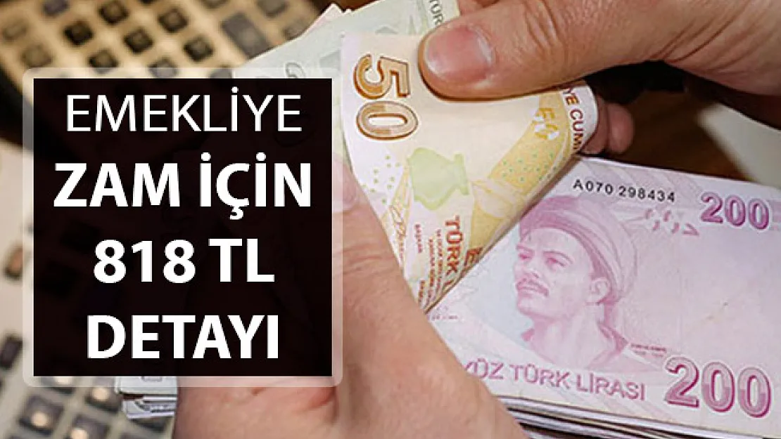 SSK Emeklisine Zam İçin 818 TL Detayı