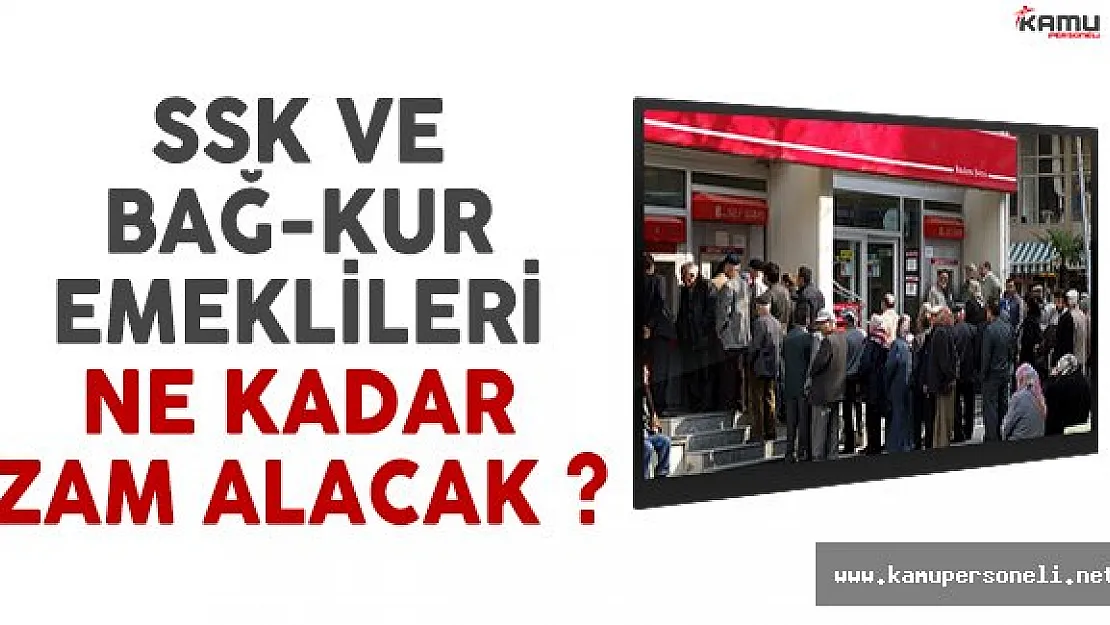 SSK ve Bağ-Kur emeklileri 2017 yılında ne kadar zam alacak?