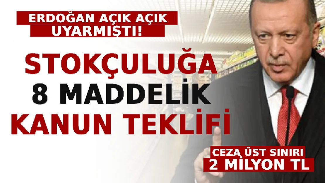 Stokçuluğa Karşı 8 Maddelik Kanun Teklifi! Cezası 2 Milyon TL'ye Çıkıyor