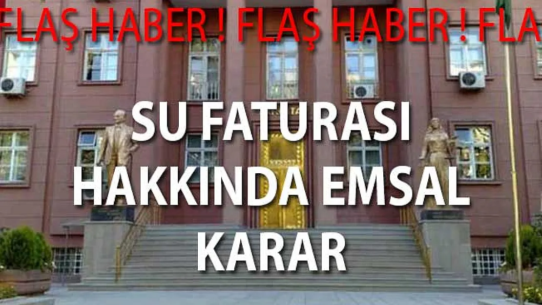 Su Faturaları Hakkında Yargıtay'dan Emsal Karar!