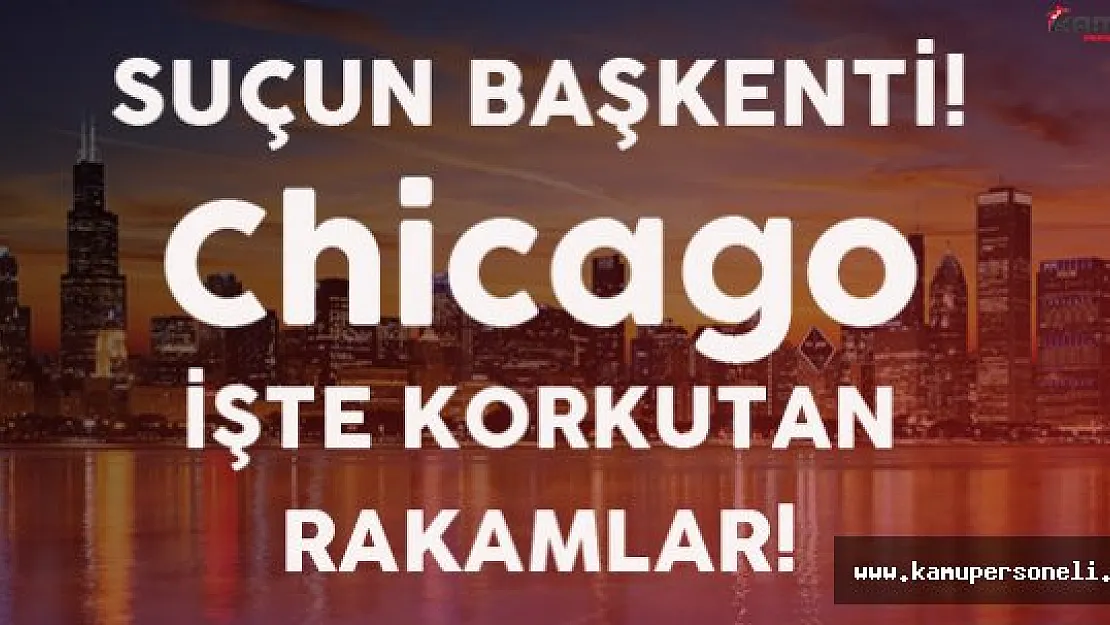 Suç ve Cinayetin Başkenti:  'Chicago'
