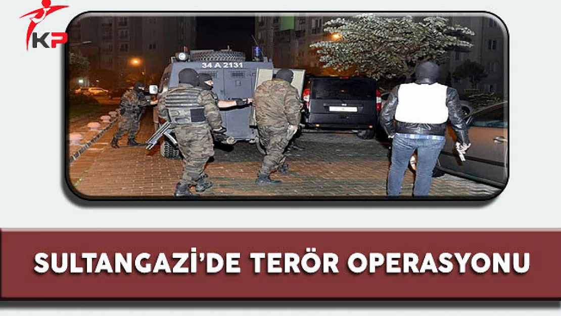 Sultangazi' de Terör Operasyonu! Birçok Kişi Gözaltına Alındı