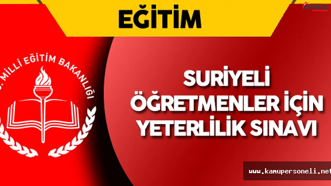 Suriyeli Öğretmenler İçin Yeterlilik Sınavı Yapıldı