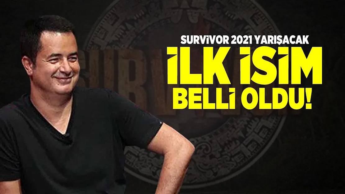 Survivor 2021 yarışacak ilk isim belli oldu! Survivor 2021 ne zaman başlayacak?