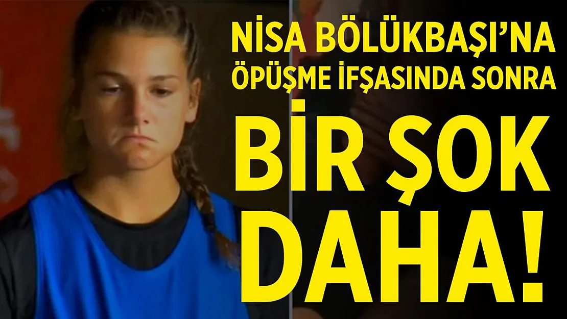 Survivor Barış Murat Yağcı ile görüntüleri sosyal medyaya düşen Nisa Bölükbaşı bir şok daha yaşadı!
