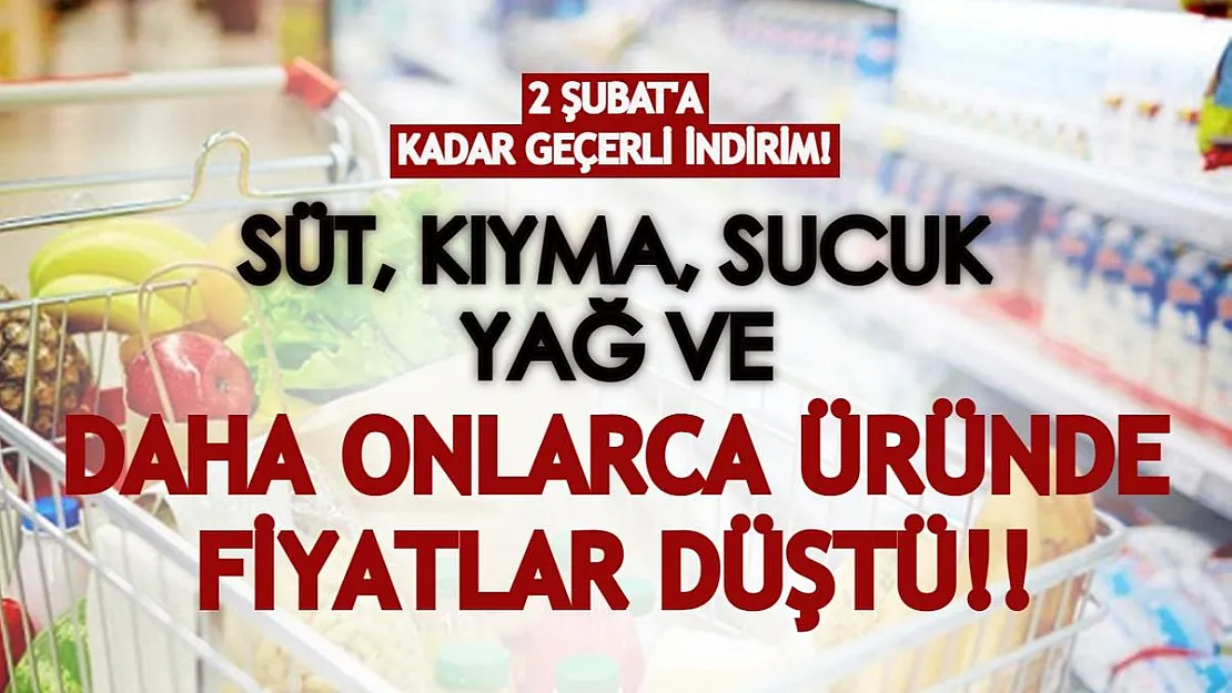 Süt, kıyma, sucuk, peynir, yağ ve daha onlarca üründe indirim duyuruldu! 2 Şubat'a kadar devam edecek!